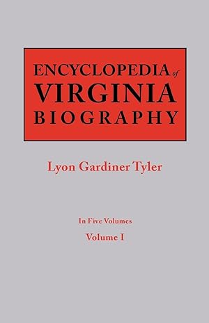 Bild des Verkufers fr Encyclopedia of Virginia Biography. In Five Volumes. Volume I zum Verkauf von moluna