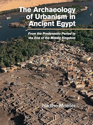 Bild des Verkufers fr The Archaeology of Urbanism in Ancient Egypt zum Verkauf von moluna