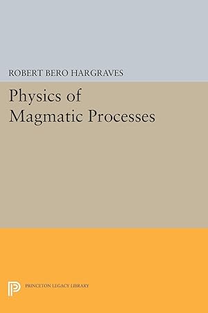 Imagen del vendedor de Physics of Magmatic Processes a la venta por moluna