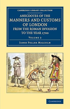 Bild des Verkufers fr Anecdotes of the Manners and Customs of London from the Roman Invasion to the Year 1700 zum Verkauf von moluna