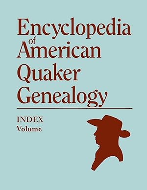 Immagine del venditore per Index to Encyclopedia to American Quaker Genealogy [Prepared by Martha Reamy] venduto da moluna