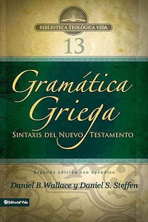 Seller image for Gramatica griega: Sintaxis del Nuevo Testamento - Segunda edicion con apendice for sale by moluna