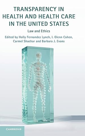 Image du vendeur pour Transparency in Health and Health Care in the United States: Law and Ethics mis en vente par moluna