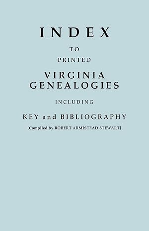Imagen del vendedor de Index to Printed Virginia Genealogies, Including Key and Bibliography a la venta por moluna