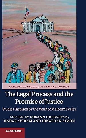 Seller image for The Legal Process and the Promise of Justice: Studies Inspired by the Work of Malcolm Feeley for sale by moluna