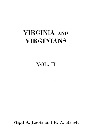 Immagine del venditore per Virginia and Virginians, 1606-1888. In Two Volumes. Volume II venduto da moluna