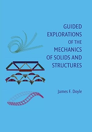 Immagine del venditore per Guided Explorations of the Mechanics of Solids and Structures venduto da moluna