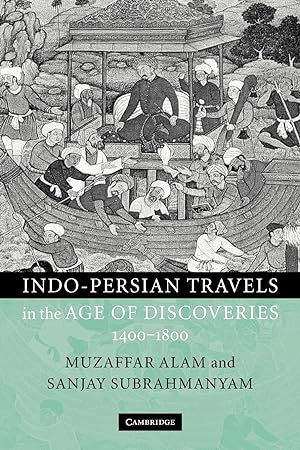 Immagine del venditore per Indo-Persian Travels in the Age of Discoveries, 1400 - 1800 venduto da moluna