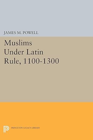 Seller image for Muslims Under Latin Rule, 1100-1300 for sale by moluna