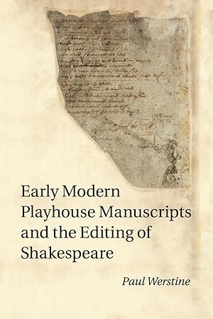 Seller image for Early Modern Playhouse Manuscripts and the Editing of Shakespeare for sale by moluna