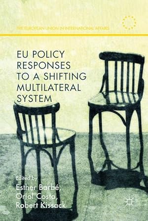 Bild des Verkufers fr EU Policy Responses to a Shifting Multilateral System zum Verkauf von moluna