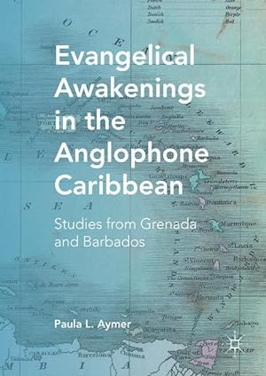 Seller image for Evangelical Awakenings in the Anglophone Caribbean for sale by moluna