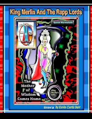 Immagine del venditore per King Merlin and the Rapp Lords . Queen Marmalade the Mother of Wisdom Comes Home venduto da moluna