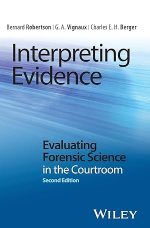 Bild des Verkufers fr Interpreting Evidence - Evaluating Forensic Science in the Courtroom zum Verkauf von moluna