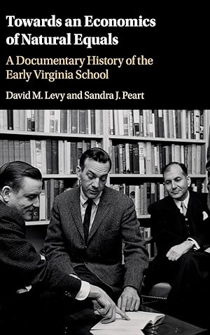 Image du vendeur pour Towards an Economics of Natural Equals: A Documentary History of the Early Virginia School mis en vente par moluna