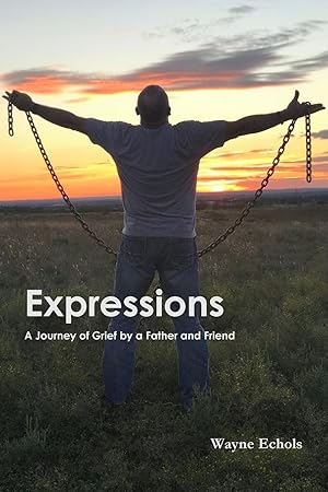 Seller image for Expressions A Journey of Grief by a Father and Friend for sale by moluna