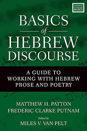 Seller image for Basics of Hebrew Discourse: A Guide to Working with Hebrew Prose and Poetry for sale by moluna