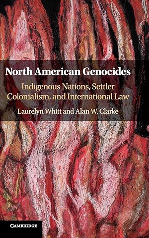Image du vendeur pour North American Genocides: Indigenous Nations, Settler Colonialism, and International Law mis en vente par moluna