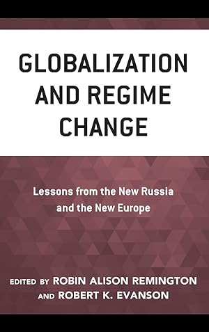 Seller image for Globalization and Regime Change: Lessons from the New Russia and the New Europe for sale by moluna