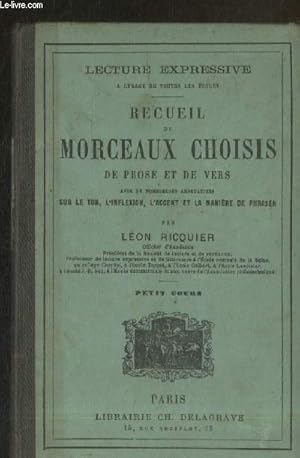 Seller image for Recueil de morceaux choisis de prose et de vers avec de nombreuses annotations sur le ton, l'inflexion, l'accent et la manire de phraser - Petit cours (Collection : "Lecture expressive  l'usage de toutes les coles") for sale by Le-Livre