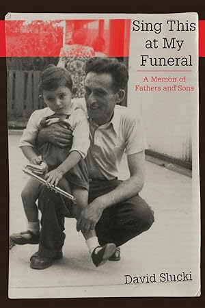 Bild des Verkufers fr Sing This at My Funeral: A Memoir of Fathers and Sons zum Verkauf von moluna