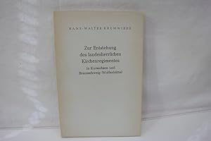 Bild des Verkufers fr Zur Entstehung des landesherrlichen Kirchenregimentes in Kursachsen und Braunschweig-Wolfenbttel zum Verkauf von Antiquariat Wilder - Preise inkl. MwSt.