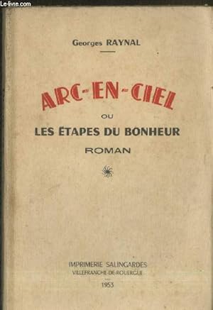 Seller image for Arc-en-ciel ou les tapes du bonheur for sale by Le-Livre