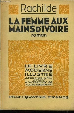 Bild des Verkufers fr La femme aux mains d'ivoire,N 269 Le livre Moderne Illustr. zum Verkauf von Le-Livre