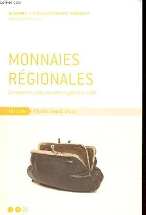 Seller image for Monnaies rgionales de nouvelles voies vers une prosprit durable for sale by Le-Livre