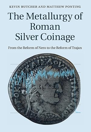 Imagen del vendedor de The Metallurgy of Roman Silver Coinage a la venta por moluna