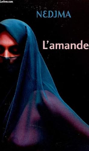 Seller image for L'amande - Rcit intime. for sale by Le-Livre