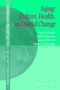 Seller image for Aging: Culture, Health, and Social Change for sale by moluna