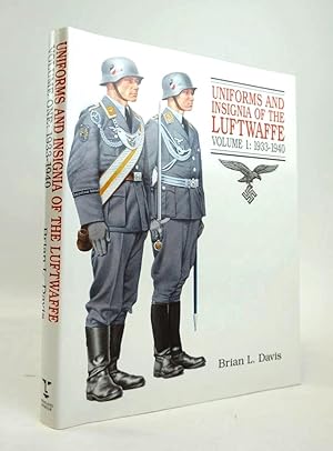 Imagen del vendedor de UNIFORMS AND INSIGNIA OF THE LUFTWAFFE VOLUME 1: 1933-1940 a la venta por Stella & Rose's Books, PBFA