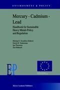 Image du vendeur pour Mercury - Cadmium - Lead Handbook for Sustainable Heavy Metals Policy and Regulation mis en vente par moluna
