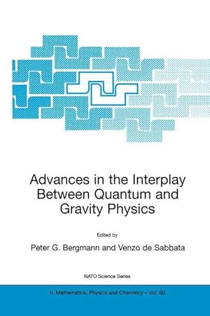 Seller image for Advances in the Interplay Between Quantum and Gravity Physics for sale by moluna