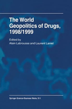 Bild des Verkufers fr The World Geopolitics of Drugs, 1998/1999 zum Verkauf von moluna
