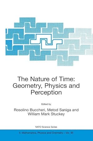 Imagen del vendedor de The Nature of Time: Geometry, Physics and Perception a la venta por moluna