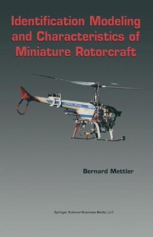 Imagen del vendedor de Identification Modeling and Characteristics of Miniature Rotorcraft a la venta por moluna