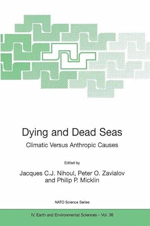 Bild des Verkufers fr Dying and Dead Seas Climatic Versus Anthropic Causes zum Verkauf von moluna