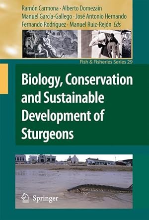 Bild des Verkufers fr Biology, Conservation and Sustainable Development of Sturgeons zum Verkauf von moluna