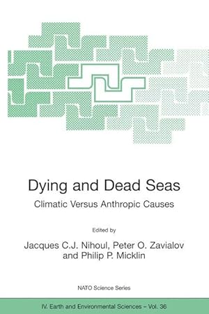 Bild des Verkufers fr Dying and Dead Seas Climatic Versus Anthropic Causes zum Verkauf von moluna