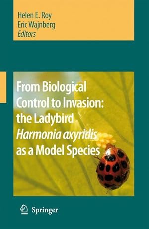 Bild des Verkufers fr From Biological Control to Invasion: The Ladybird Harmonia Axyridis as a Model Species zum Verkauf von moluna