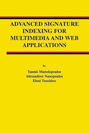 Immagine del venditore per Advanced Signature Indexing for Multimedia and Web Applications venduto da moluna