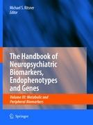 Seller image for The Handbook of Neuropsychiatric Biomarkers, Endophenotypes and Genes for sale by moluna