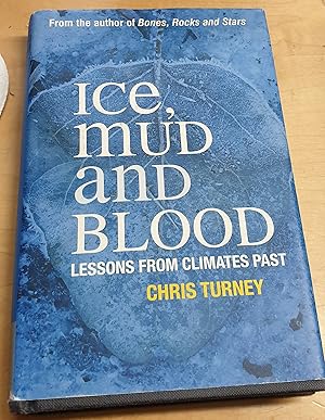 Imagen del vendedor de Ice, Mud and Blood. Lessons from Climates Past a la venta por Outlet Ex Libris