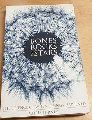 Imagen del vendedor de Bones, Rocks and Stars. The Science of When Things Happened a la venta por Outlet Ex Libris