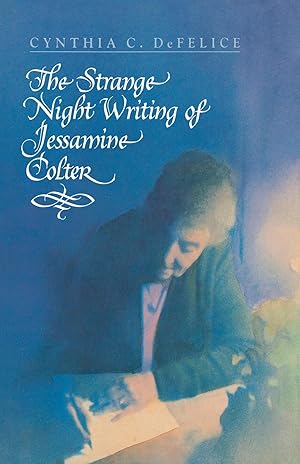 Image du vendeur pour The Strange Night Writing of Jessamine Colter mis en vente par moluna