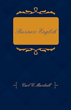 Seller image for Business English A Course in Practical Grammar and Business Correspondence for Commercial Schools for sale by moluna