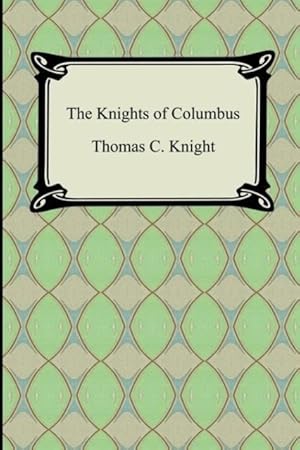 Image du vendeur pour The Knights of Columbus mis en vente par moluna