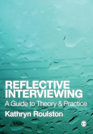 Seller image for Reflective Interviewing: A Guide to Theory and Practice for sale by moluna